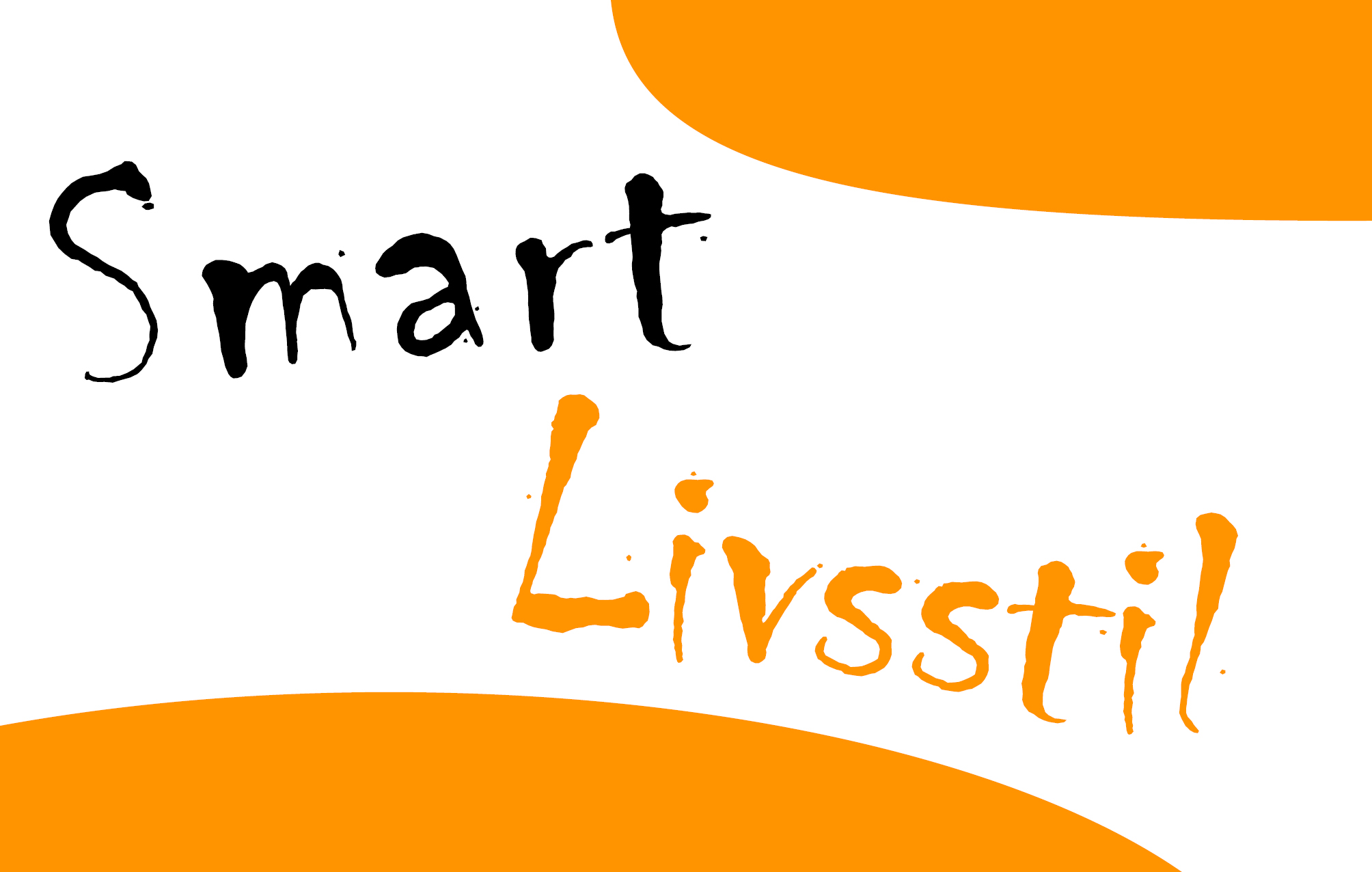 Smart livsstil